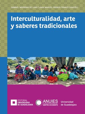 cover image of Interculturalidad, arte y saberes tradicionales